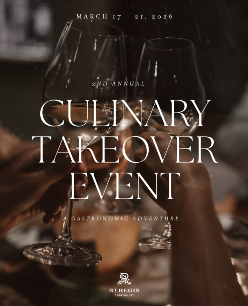 Culinary Takeover St. Regis Deer Valley